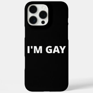 Funda iPhone 16 Pro Max I'm Gay