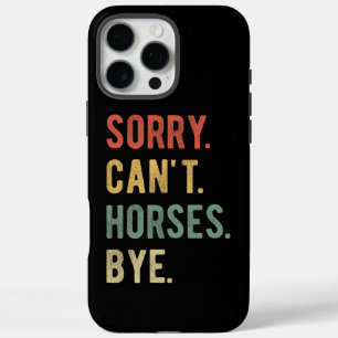 Funda iPhone 16 Pro Max Lo siento, no puedo decir adiós a los caballos II