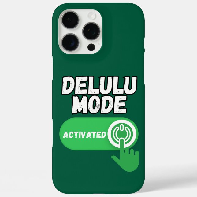 Funda iPhone 16 Pro Max Modo Delulu Activado | Divertido Gen Z (Reverso )