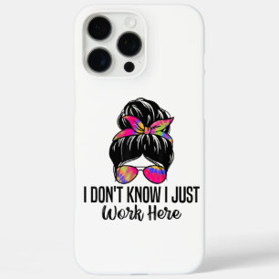 Funda iPhone 16 Pro Max No Lo Sé Solo Trabajo Aquí Citas Divertidas De Sar