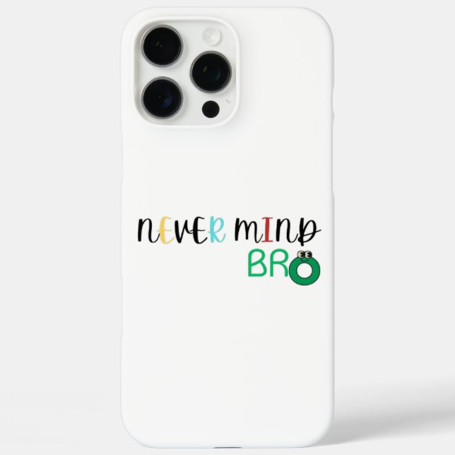 Funda iPhone 16 Pro Max Nunca le importa el hermano (Reverso )