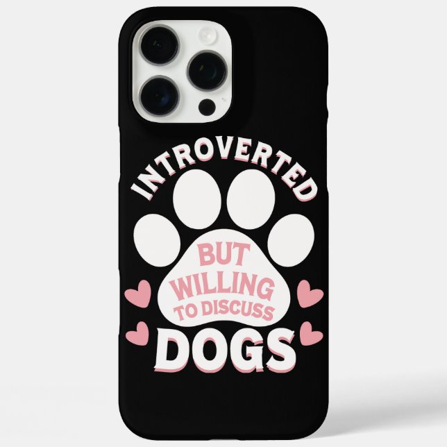 Funda iPhone 16 Pro Max Perro Introvertido Pero Dispuesto a Hablar de Perr (Reverso )