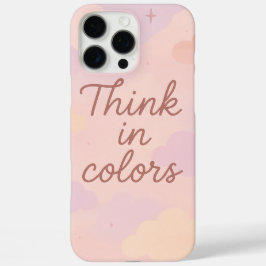 Funda iPhone 16 Pro Max Piensa en Colores – Estética Pastel Motivacional