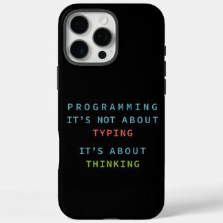 Funda iPhone 16 Pro Max Programming Thinking - Black Background Tech Quote