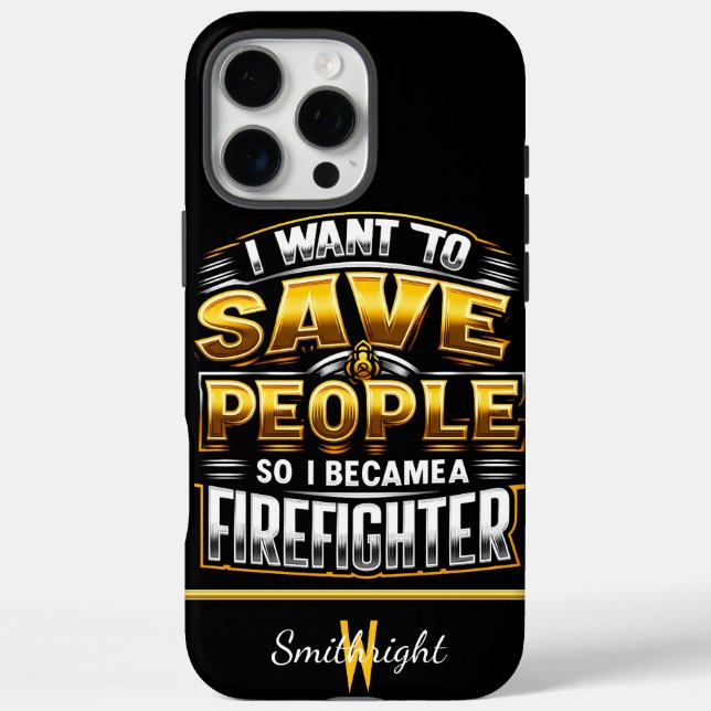 Funda iPhone 16 Pro Max Quiero salvar a la gente que lucha contra incendio (Reverso)