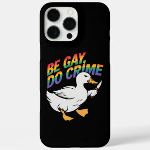Funda iPhone 16 Pro Max Sé Gay Haz Crimen Ganso Divertido Arcoíris Orgullo