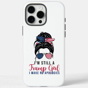 Funda iPhone 16 Pro Max Sigo siendo Chica de Trump, no pido disculpas a Tr