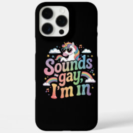 Funda iPhone 16 Pro Max Suena gay estoy en el unicornio arcoiris del orgul