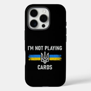 Funda iPhone 16 Pro No estoy jugando cartas - Palabras Zelensky 2025