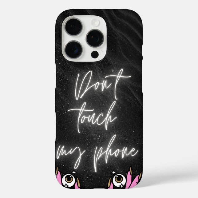 Funda iPhone 16 Pro No toques mi teléfono - Estuche de teléfono estéti (Reverso )