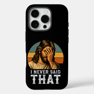 Funda iPhone 16 Pro Nunca Dije Que Jesús Meme Gracioso Cristiano