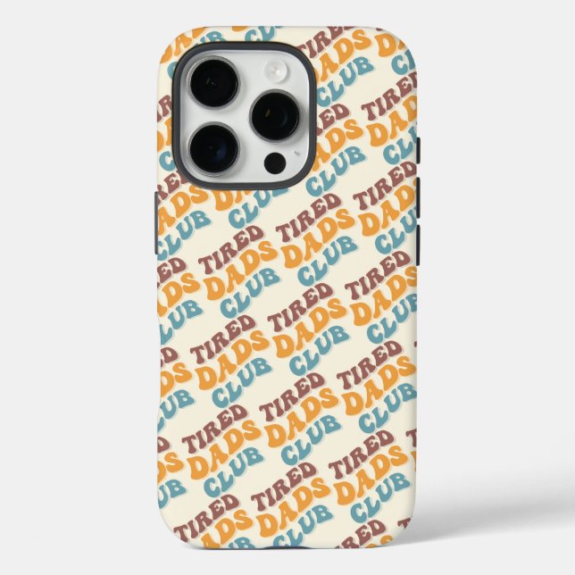 Funda iPhone 16 Pro Tired Dads Club Funny (Reverso )