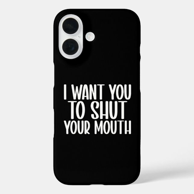 Funda iPhone 16 quiero que cierres la boca (Reverso )