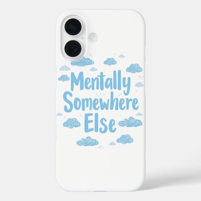 Funda iPhone 16 Relacionable "Mentalmente en otro lugar" con nubes (Reverso )