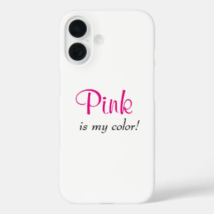 Funda iPhone 16 Rosa Es Mi Color Cita Linda
