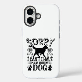 Funda iPhone 16 Siento Tener Planes Con Mi Cita De Perro