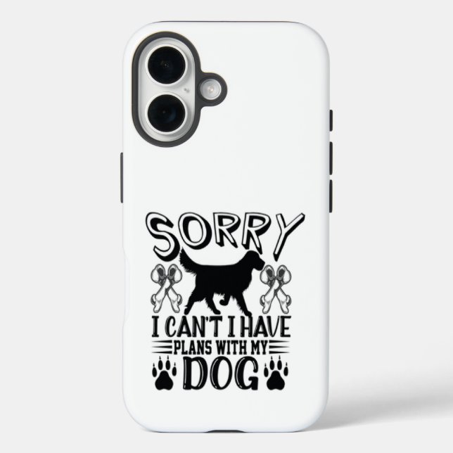 Funda iPhone 16 Siento Tener Planes Con Mi Cita De Perro (Reverso )