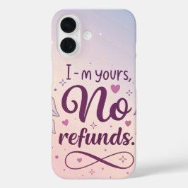 Funda iPhone 16 Soy tuya sin reembolsos – Sassy femenino