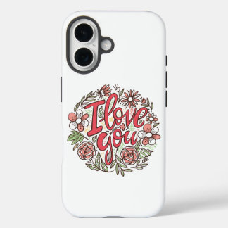 Funda iPhone 16 Te Amo El Arte Floral El Diseño Romántico