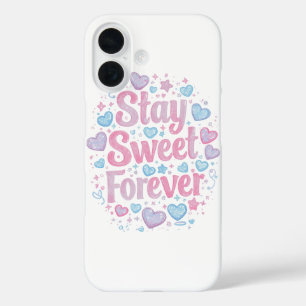 Funda iPhone 16 Tipografía linda de "Stay Sweet Forever"
