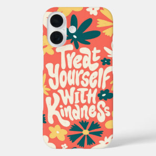 Funda iPhone 16 Trate usted mismo con amabilidad - Floral motivaci