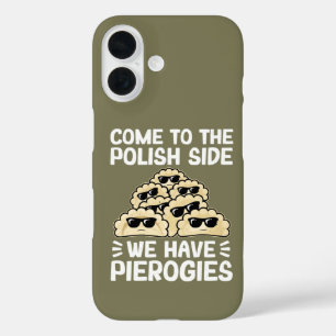 Funda iPhone 16 Ven Al Lado Polaco Tenemos Pierogies, Divertido