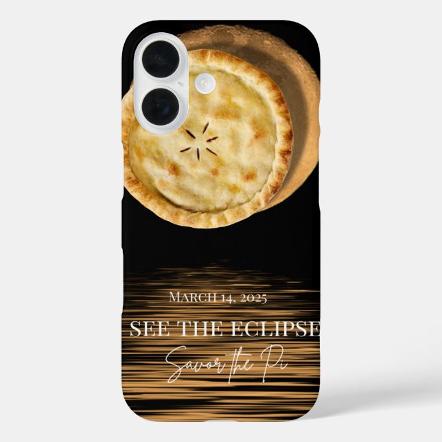 Funda iPhone 16 Ver el eclipse, Savor the Pi - 3-14-25 Celestial (Reverso )