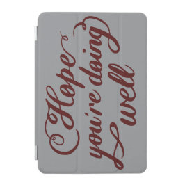 Funda para iPad 'Espero que Estés Bien'