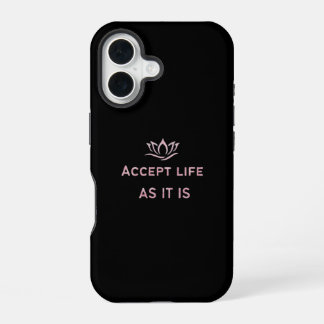Funda Para iPhone 16 Acepta La Vida Como Es Caso Mínimo