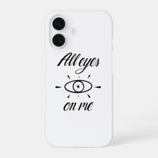 Funda Para iPhone 16 All eyes on me -