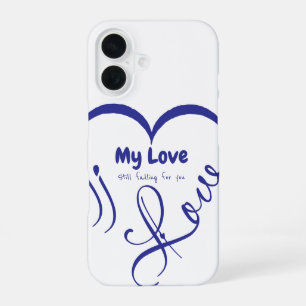 Funda Para iPhone 16 Amo a mi amor 🖤: Sigo enamorándome de ti