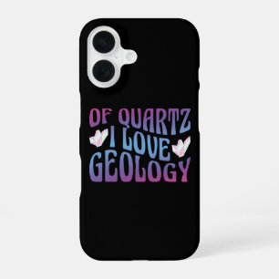 Funda Para iPhone 16 De Cuarzo Amo La Geología, Coleccionista De Rocas