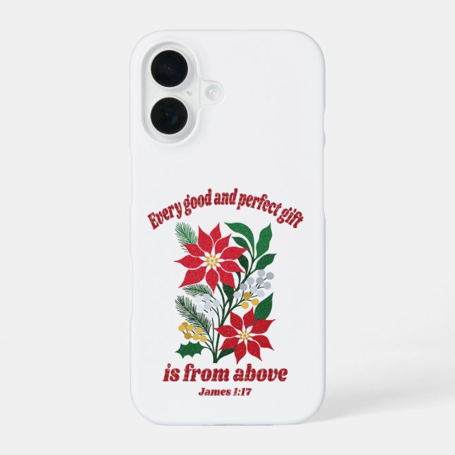 Funda Para iPhone 16 Every Good and Perfect Gift – James 1:17 Christmas (Reverso )