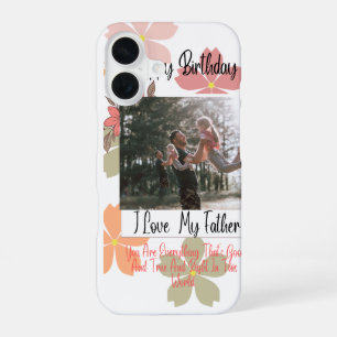Funda Para iPhone 16 Feliz Cumpleaños Papá Floral Foto Te Amo Mi Padre 