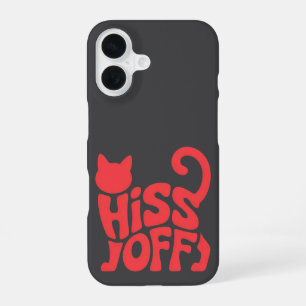 Funda Para iPhone 16 "Hiss Off – Diseño de tipografía de gato"
