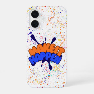 Funda Para iPhone 16 Inspirador "Haz que suceda" Pintura colorida salpi