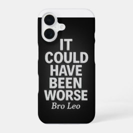 Funda Para iPhone 16 Legado de Bro Leo "Podría haber sido peor"