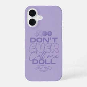 Funda Para iPhone 16 Lola "No me llames nunca muñeca"