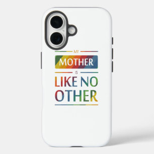 Funda Para iPhone 16 Mi madre es como ninguna otra
