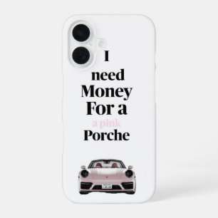 Funda Para iPhone 16 Necesito Dinero Para Un Porsche Rosa