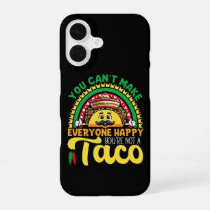 Funda Para iPhone 16 No Puedes Hacer Feliz a Todos No Eres Un Taco