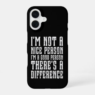 Funda Para iPhone 16 No soy una persona agradable, soy una buena person