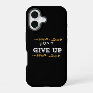 Funda Para iPhone 16 No te rindas – Diseño de cita motivacional en negr