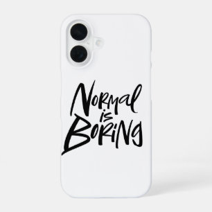 Funda Para iPhone 16 NORMAL ESTÁ ABURRIENDO caligrafía Artsy Motto