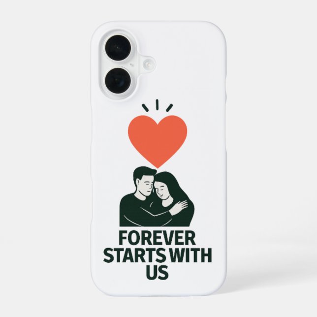 Funda Para iPhone 16 Para Siempre Comienza Con Nosotros – Pareja Románt (Reverso )