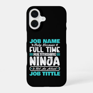 Funda Para iPhone 16 Personalized Custom Job Title Multitasker Worker