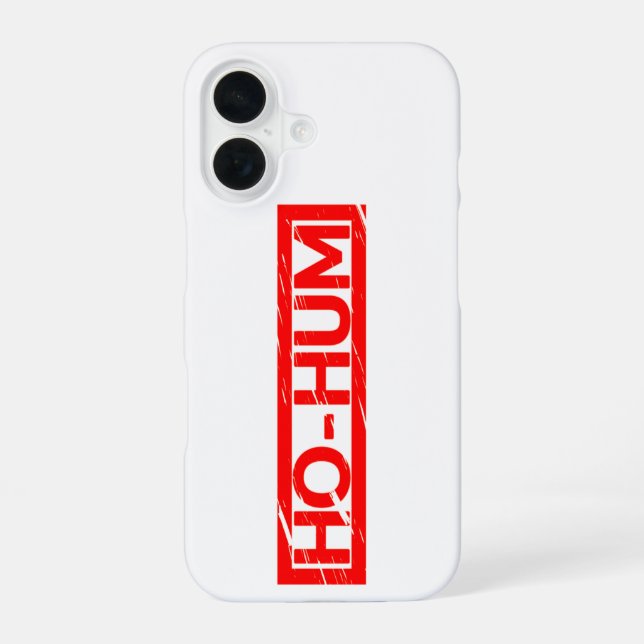 Funda Para iPhone 16 Sello Ho-hum (Reverso )
