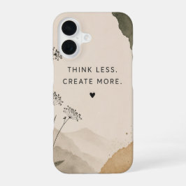 Funda Para iPhone 16 Think Less. Create More. iPhone Case | Minimalist 