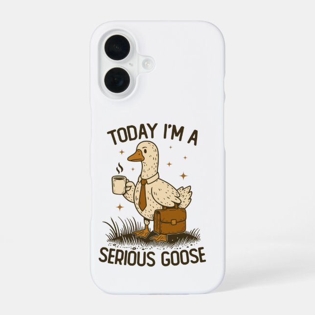 Funda Para iPhone 16 Today I'm A Serious Goose Funny Office Work Animal (Reverso )