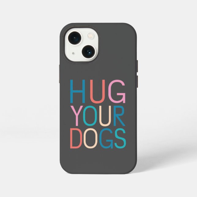 Funda Para iPhone Abraza a tus perros (Reverso )